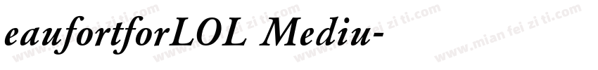 eaufortforLOL Mediu字体转换